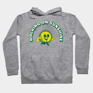 Walking on Sunshine (cartoon sun) Hoodie